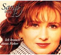 Sandy van Ry - Ich brauch dieses Fieber (incl. 2 versions, 1998)