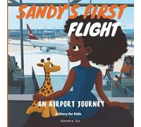 Sandy's First Flight: A Story for Kids