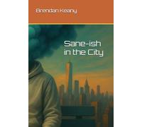 Sane-ish in the City: 4 Manhattan Stories on the Edge of Sanity