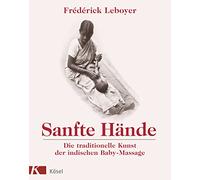 Frédérick Leboy – Manos suaves: El arte tradicional del masaje indio para bebés – Tapa blanda