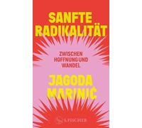 Sanfte Radikalität: Zwischen Hoffnung und Wandel