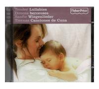 Sanfte Wiegenlieder - Tender Lullababies - Douces berceuses - Tiernas Canciones de Cuna [CD de audio] Fisher Price
