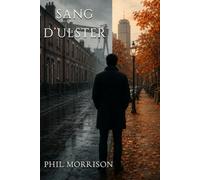SANG D'ULSTER: Les morts n'ont pas besoin qu'on les venge. Ils ont besoin qu'on vive.