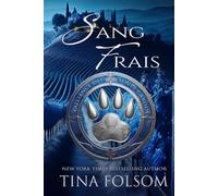 Sang Frais (L'Alliance des Loups Garous)