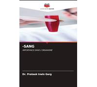 -Sang: IMPORTANCE DANS L'ORGANISME