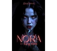 Sang-Mêlé - tome 1: Nora