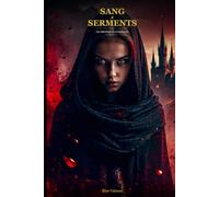 Sang & Serments (Les Héritiers du Crépuscule)