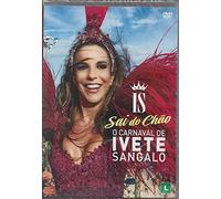 Sangalo, Ivete - O Carnaval De [DVD]
