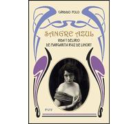 Sangre azul: Vida y delirio de Margarita Ruiz de Lihory (Fora de Col·lecció)