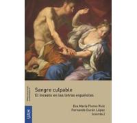 Sangre culpable. El incesto en las letras españolas (Obras Colectivas Humanidades)