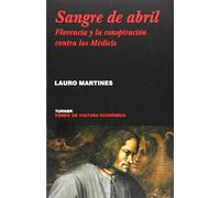 Sangre de abril: Florencia y la conspiración contra los Médicis (Noema)