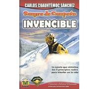 SANGRE DE CAMPEÓN INVENCIBLE: 03