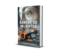 SANGRE DE VALIENTES | Yolanda Trancho Hernandez