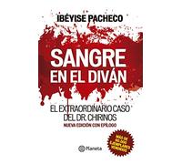 SANGRE EN EL DIVÁN: El extraordinario caso del Dr. Chirinos