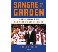 Sangre en el Garden: La brutal historia de los New York Knicks de los 90 (CONTRA)