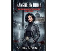 SANGRE EN ROMA: Una novela negra de la Inspectora Laura Conde (INSPECTORA LAURA CONDE - Novela negra)