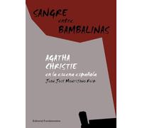 Sangre entre bambalinas: Agatha Christie en la escena española: 243 (Arte / Teoría teatral)