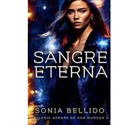 Sangre eterna: 2 (Sangre de DOS Mundos)