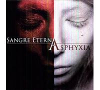Sangre Eterna - Asphyxia