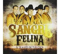 Sangre Felina - Traves De Tu Ojos