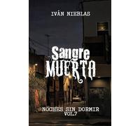 Sangre Muerta: 7 (Noches Sin Dormir)