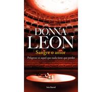 Sangre o amor | Donna Leon