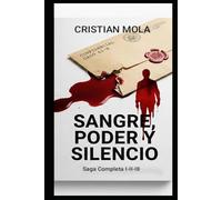 SANGRE, PODER Y SILENCIO: Saga Completa