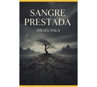 Sangre Prestada: Una historia real de resiliencia y superación