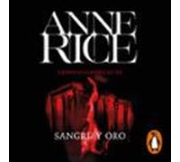 Sangre Y Oro (crónicas Vampíricas 8) (audiolibro)