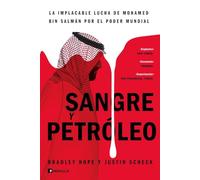 Sangre y petróleo: La implacable lucha de Mohamed bin Salmán por el poder mundial (GEOPOLÍTICA)
