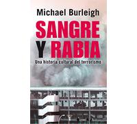 Sangre y rabia: Una historia cultural del terrorismo