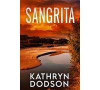 Sangrita: Jessica Watts Southwest Suspense Series: 4 (Jessica Watts Southwest Suspense Series: Crime Thrillers with a Fierce Female Detective)