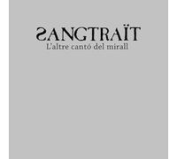 Sangtraït - L'Altre Canto del Mirall.