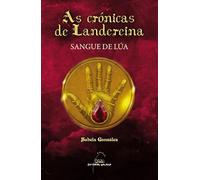 Sangue de Lúa: 3 (As Crónicas de Landereina)