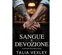 SANGUE E DEVOZIONE: UN ROMANCE MM DI MAFIA OSCURA (Devozione crudele)