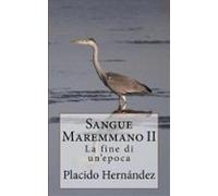 Sangue Maremmano Ii. La Fine Di Unepoca (ebook)