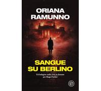 Sangue su Berlino. Un'indagine nella città in fiamme per Hugo Fischer (SEM Classic)