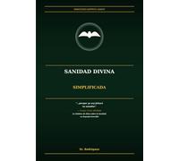 Sanidad Divina Simplificada: La Palabra de Dios Sobre la Sanidad en Español Sencillo de Cada Día: 11 (Holy Spirit Ministry)