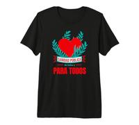 Sanidad Pública De Todos Y para Todos Camiseta Premium