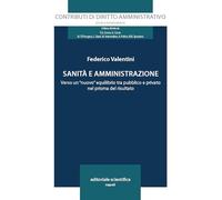Sanità e amministrazione. Verso un «nuovo» equilibrio tra pubblico e privato nel prisma del risultato