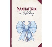 Sanitäterin in Ausbildung: Notizbuch für Sanitaeterin A5 Notizheft Dot Grid Buch für Notizen und Gedanken zur Ausbildungszeit im Rettungsdienst Sani Geschenk für Sanitätshelfer und Kollegin RTW