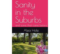 Sanity in the Suburbs: and some that came before (Blood, Sweat and Tears for Chicago)