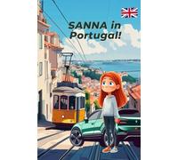 SANNA in Portugal!: Coloring and learning book for children aged 8 and up