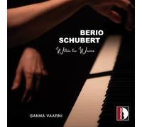 Sanna Vaarni - Luciano Berio; Franz Schubert: Within the Waves