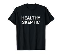 Sano escéptico audaz Minimalista Pensamiento crítico Camiseta