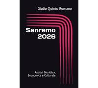 Sanremo 2026: Analisi Giuridica, Economica e Culturale