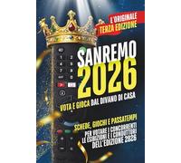 Sanremo 2026, vota e gioca dal divano di casa: Il quaderno di gioco per votare il Festival di Sanremo, fare pagelle, quiz e Sanremo party