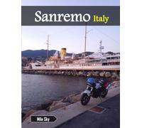 Sanremo Italy: A Luxury Coffee Table Book of Iconic Landmarks