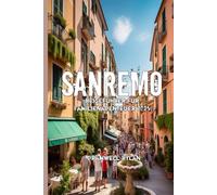 Sanremo Reiseführer für Familienabenteuer 2025