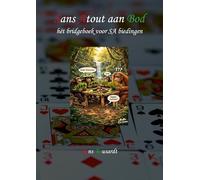 Sans Atout aan Bod: hét bridgeboek voor SA biedingen (ReBo's Bridgeboeken, 11)